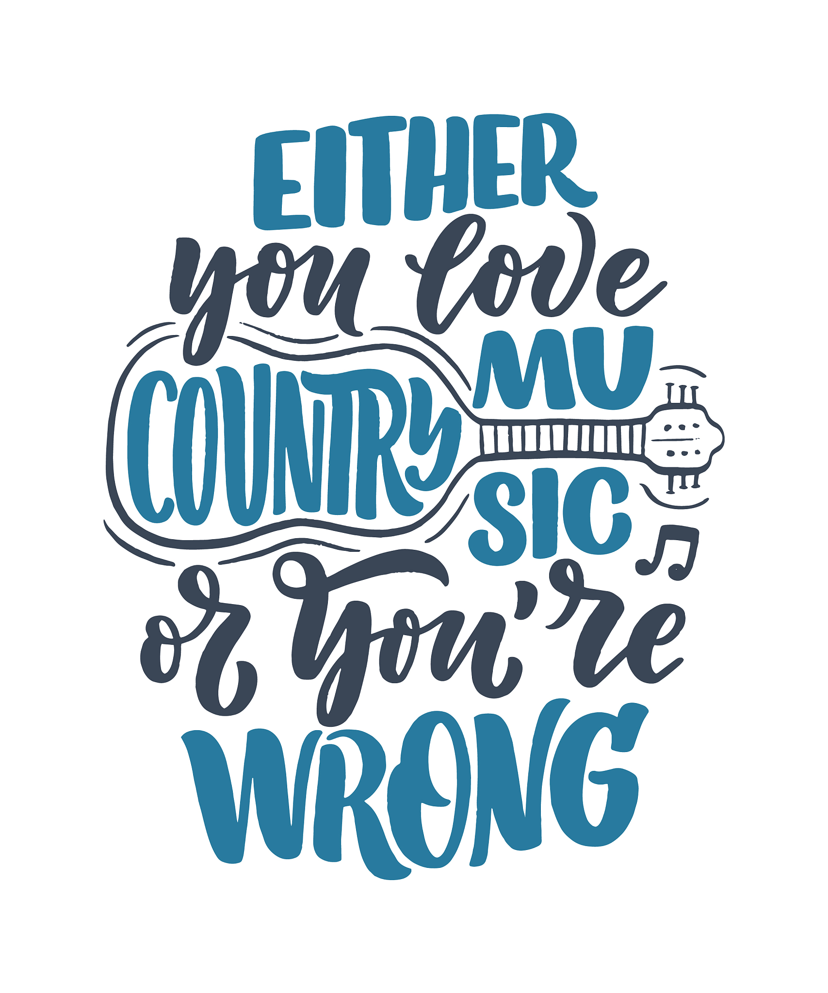 country music lettering quote for festival live