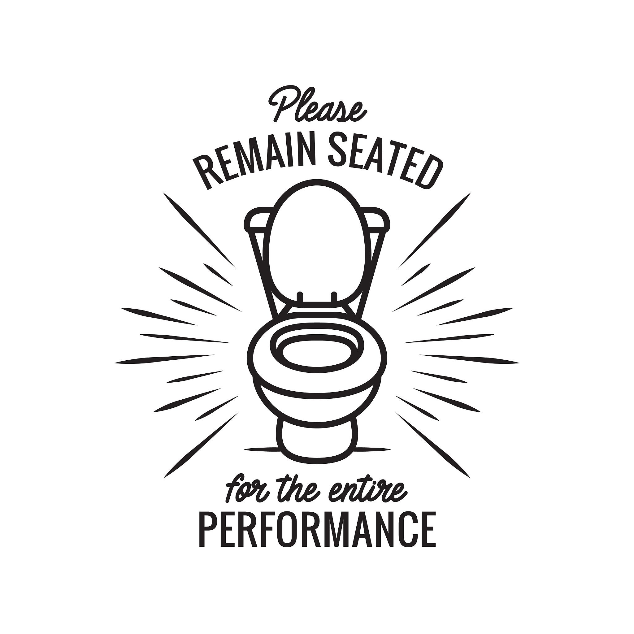 please remain seated bathroom poster. vector illustration.