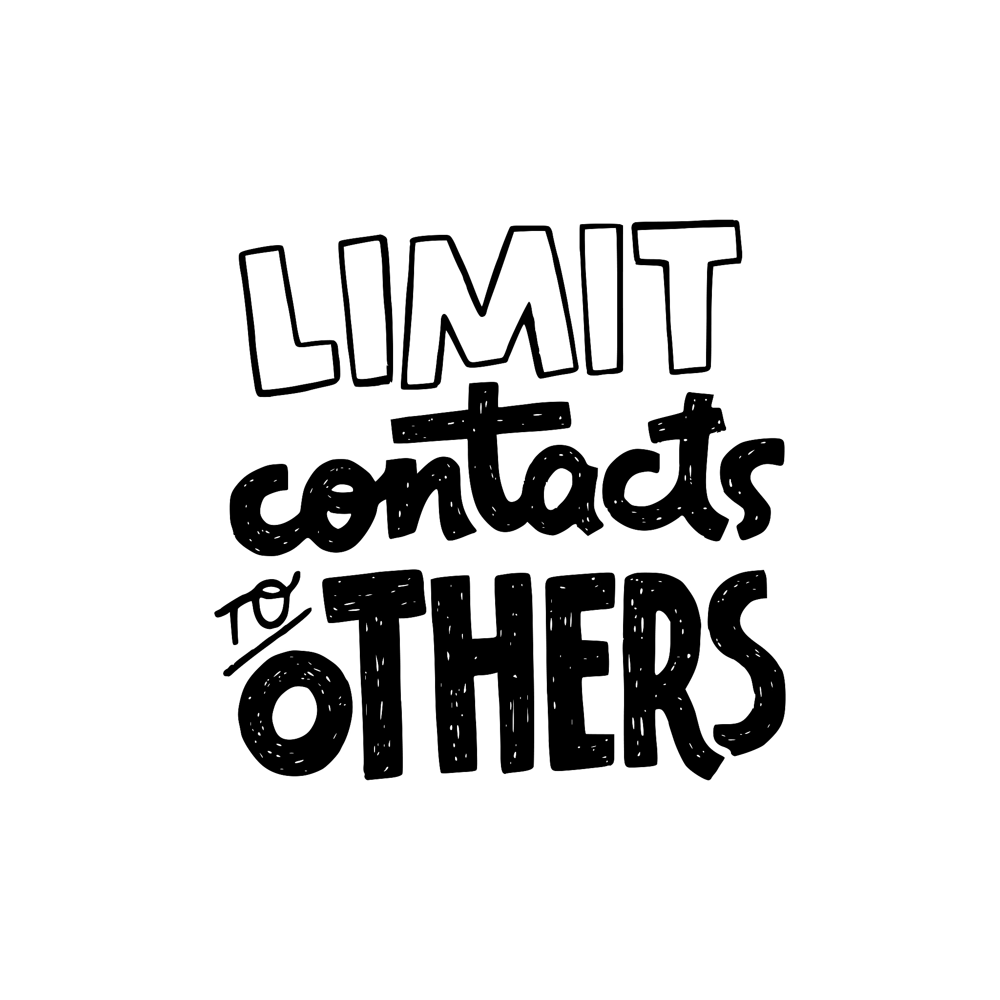 limit contacts to others hand lettering inscription