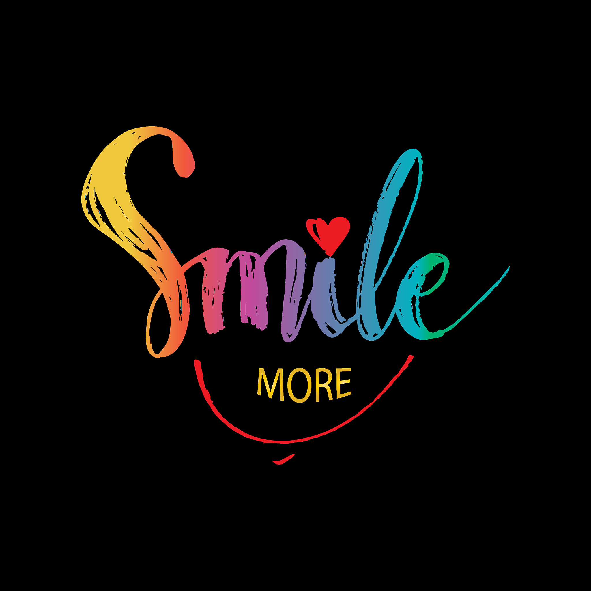 smile more lettering. inspirational quote.