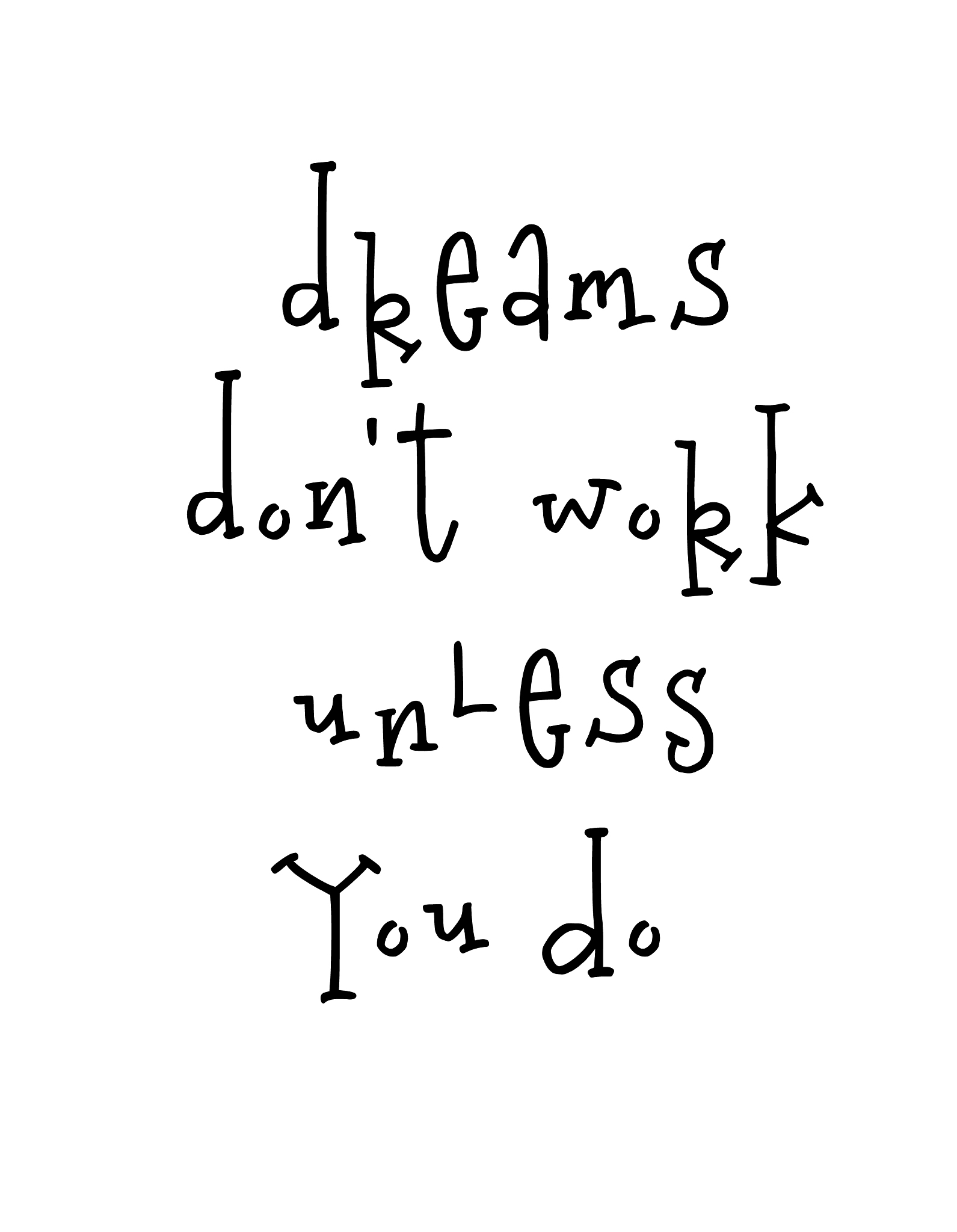 motivational poster with lettering quote dreams do
