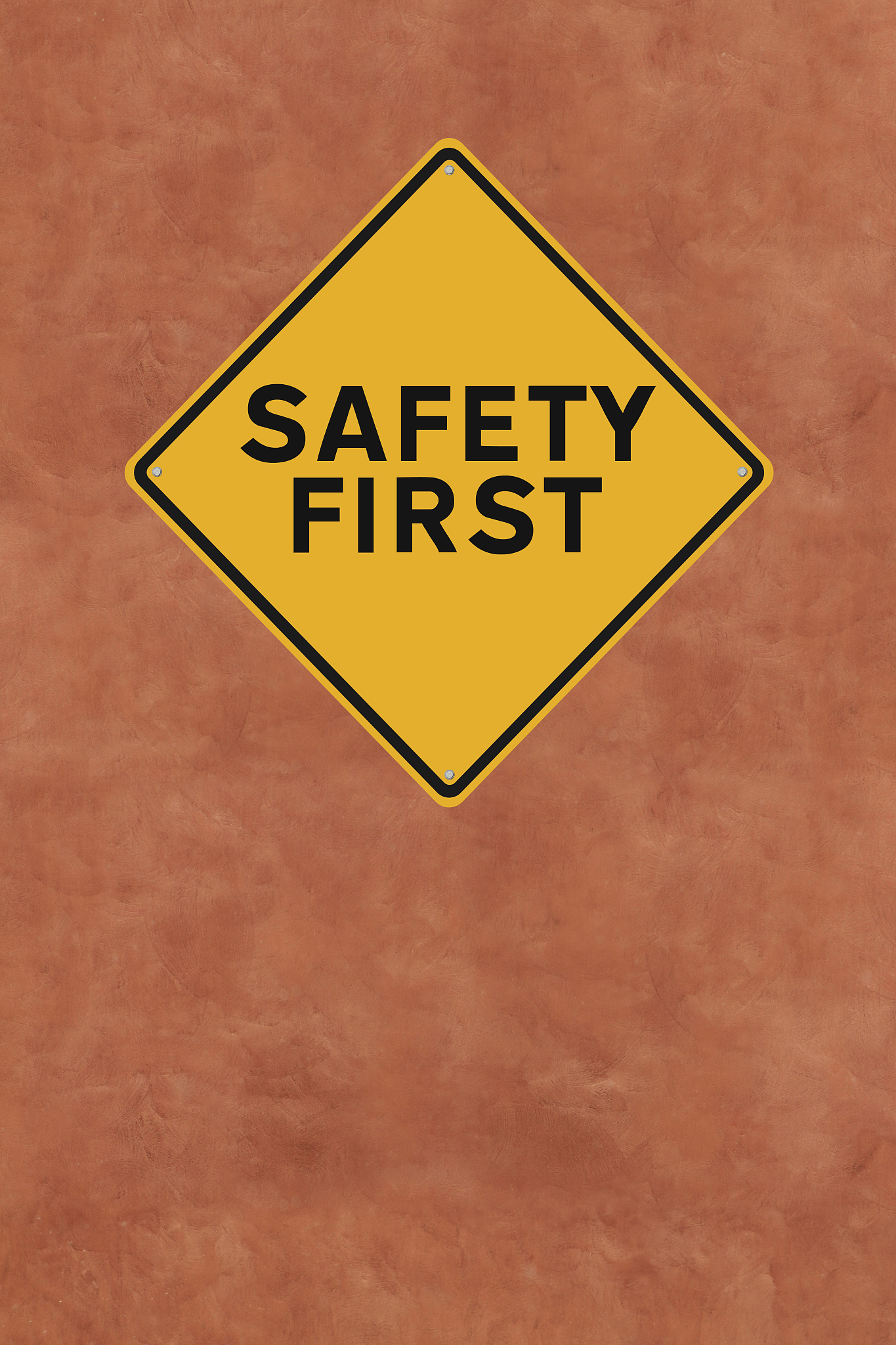 safety first