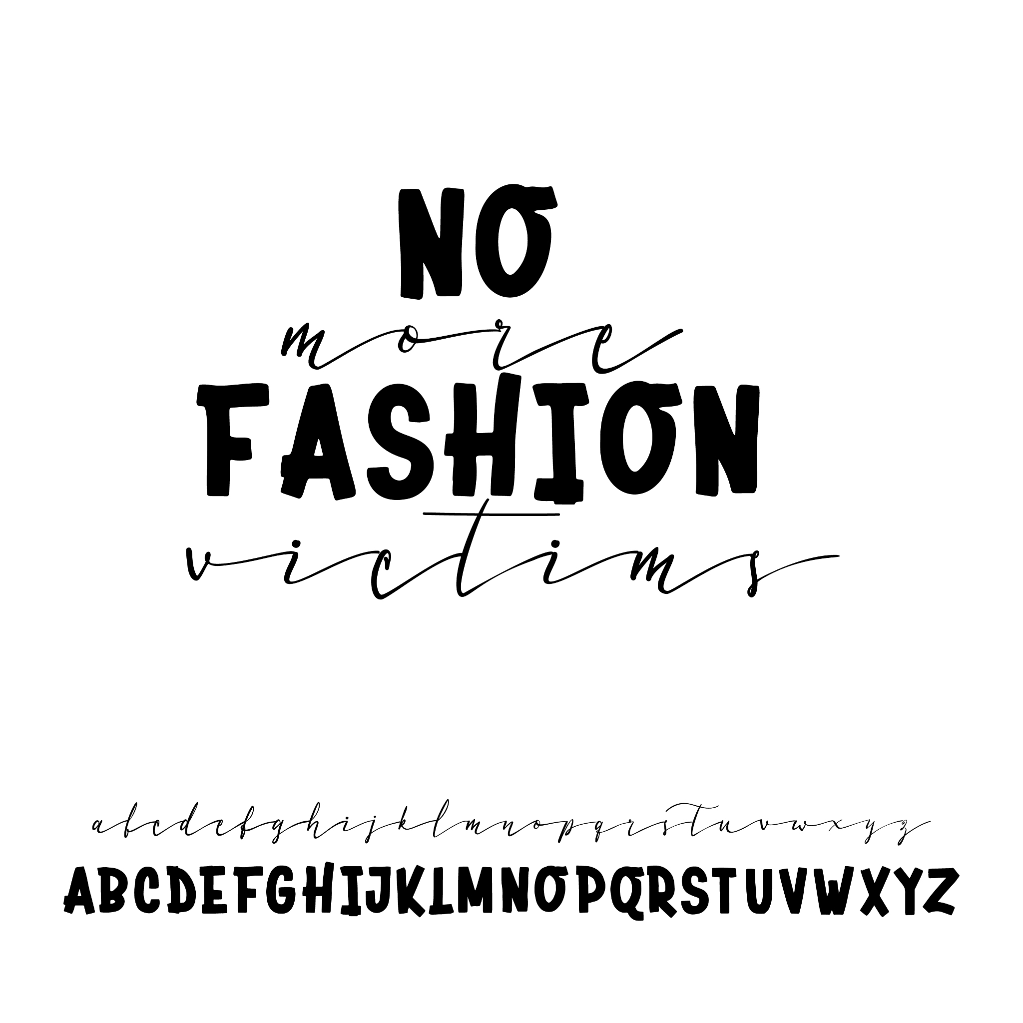 no more fashion victims handwritten calligraphy