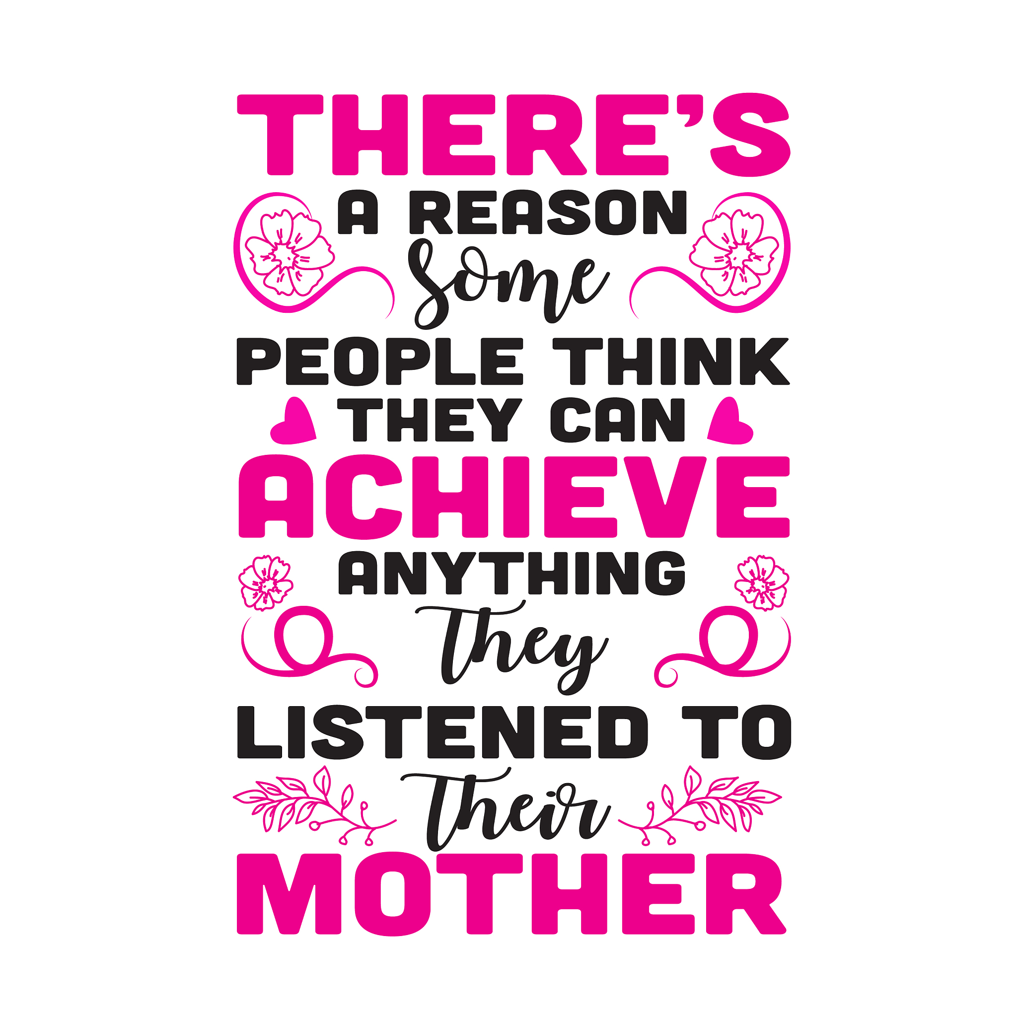 mother quote and saying good for print design