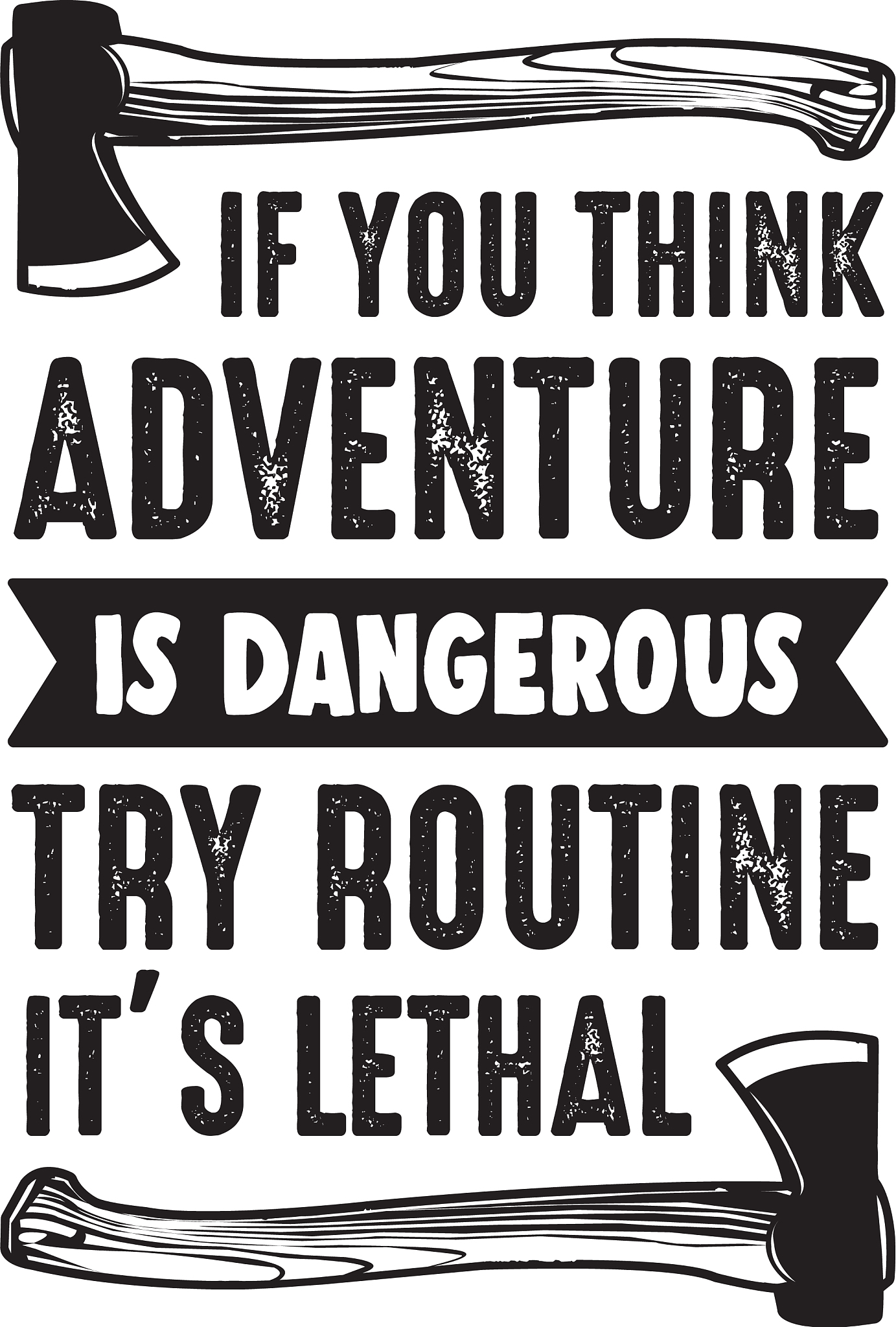 adventure quote and saying good for print