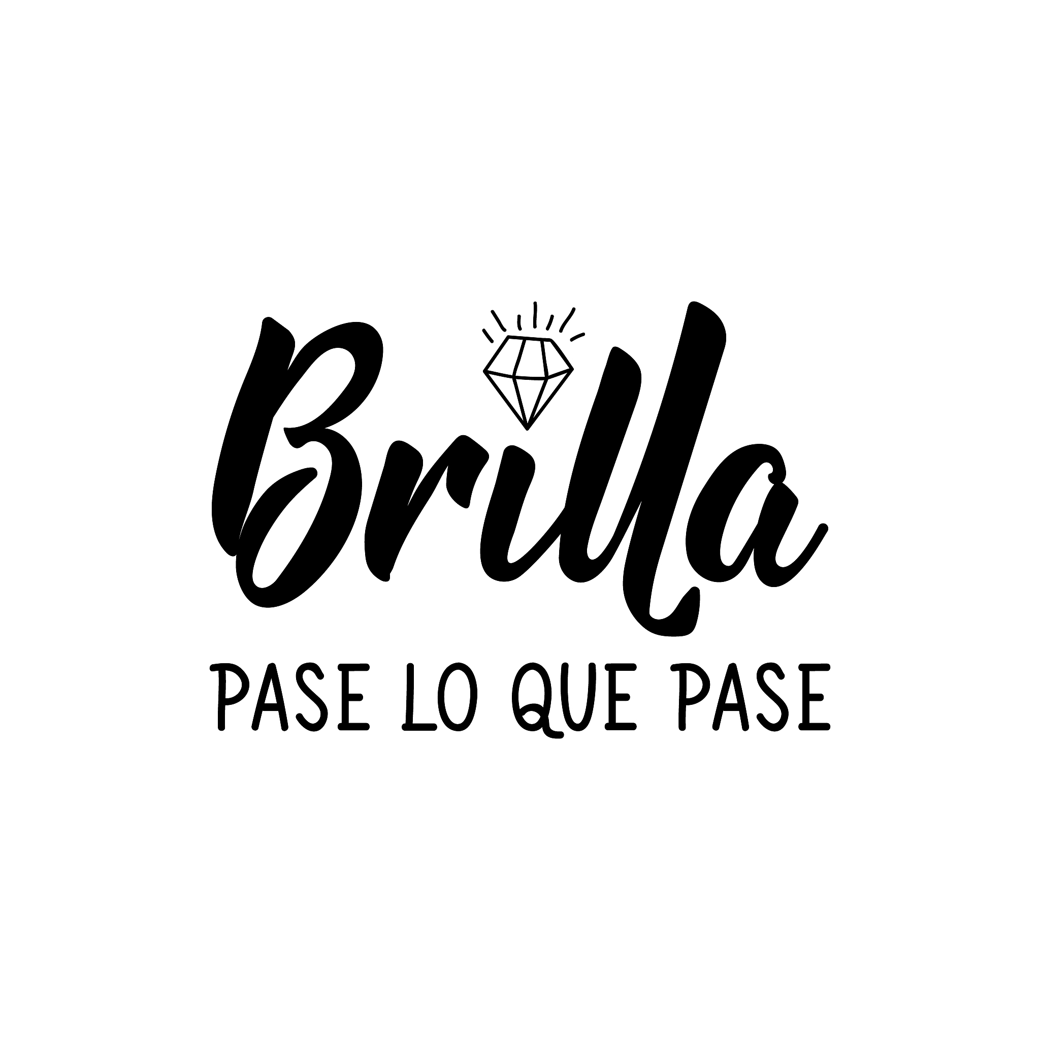 shine no matter what - in spanish. lettering. ink illustration. 