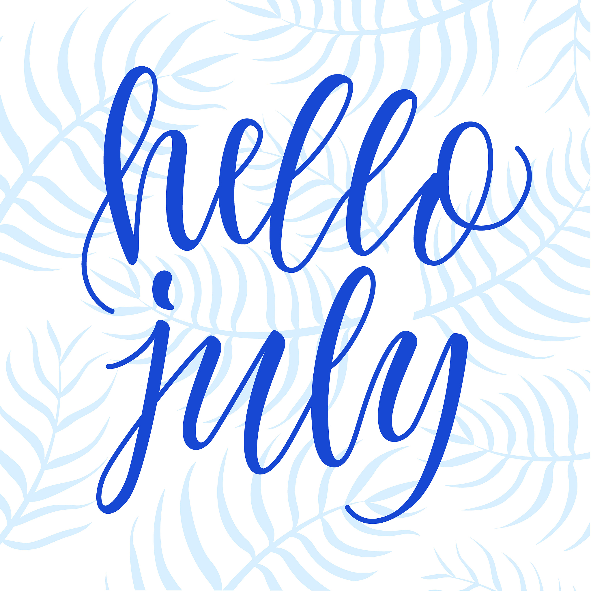 hello july! modern calligraphy phrase on blue palm leaves backgr