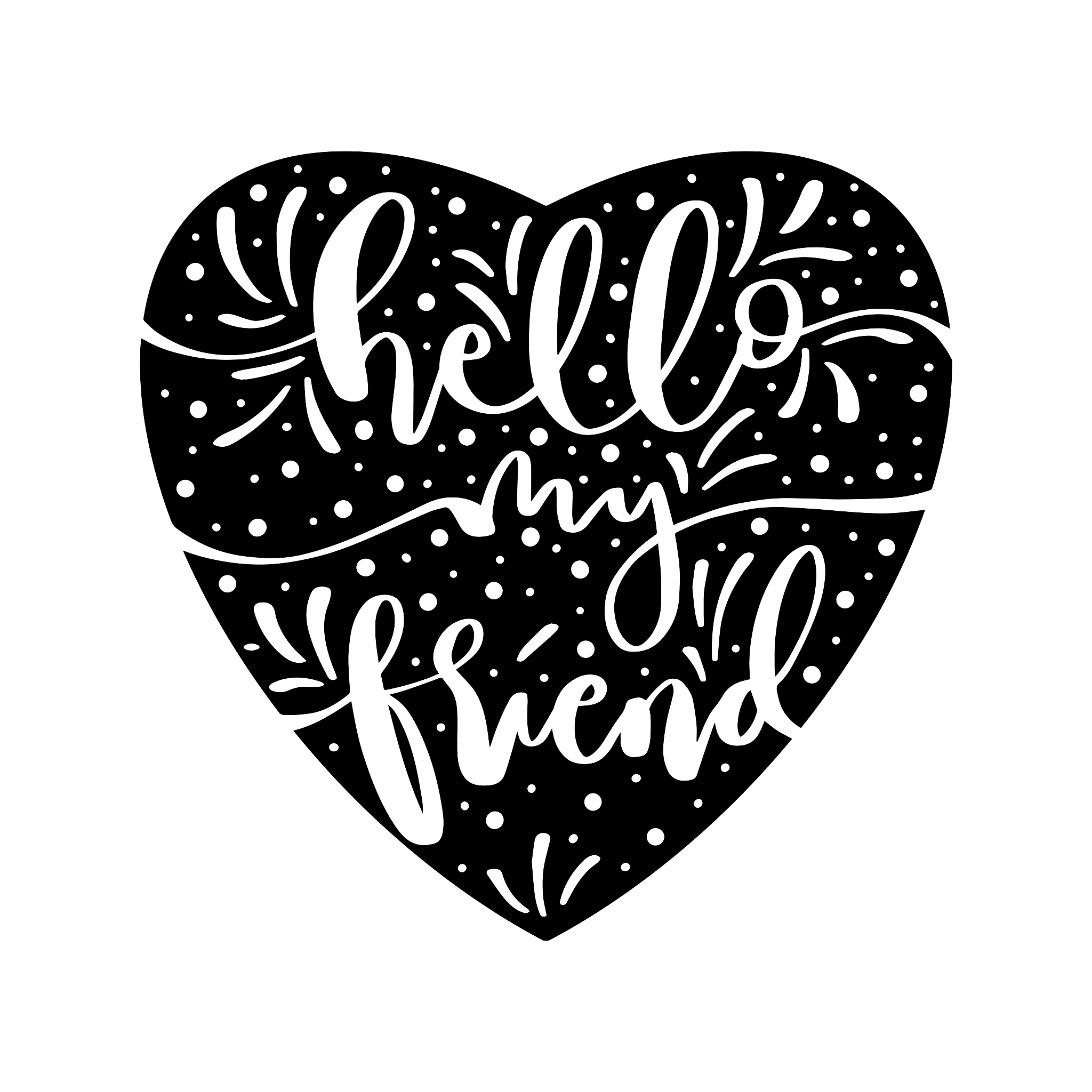 hello my friend