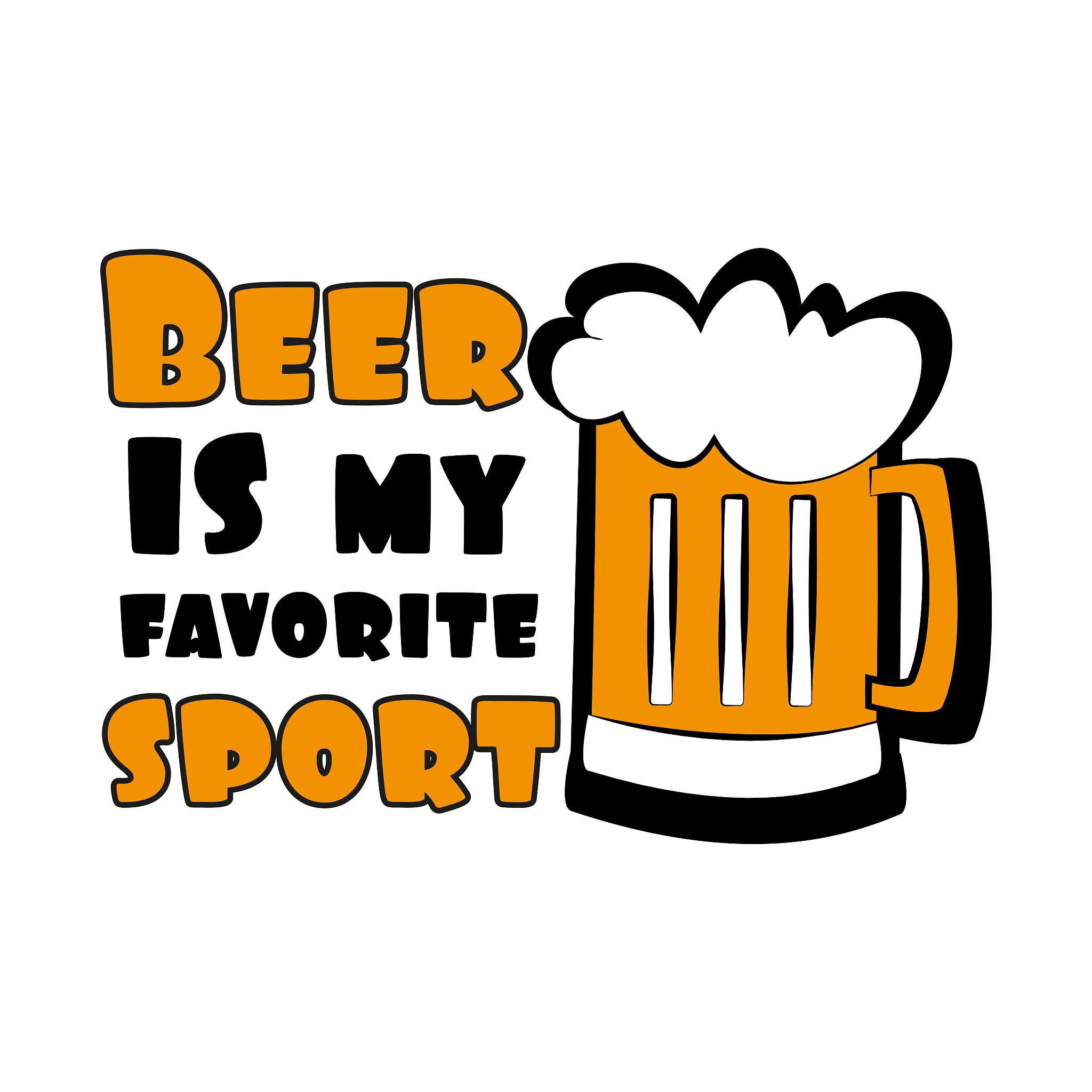 beer is my favorite sport- funny text with beer mug.