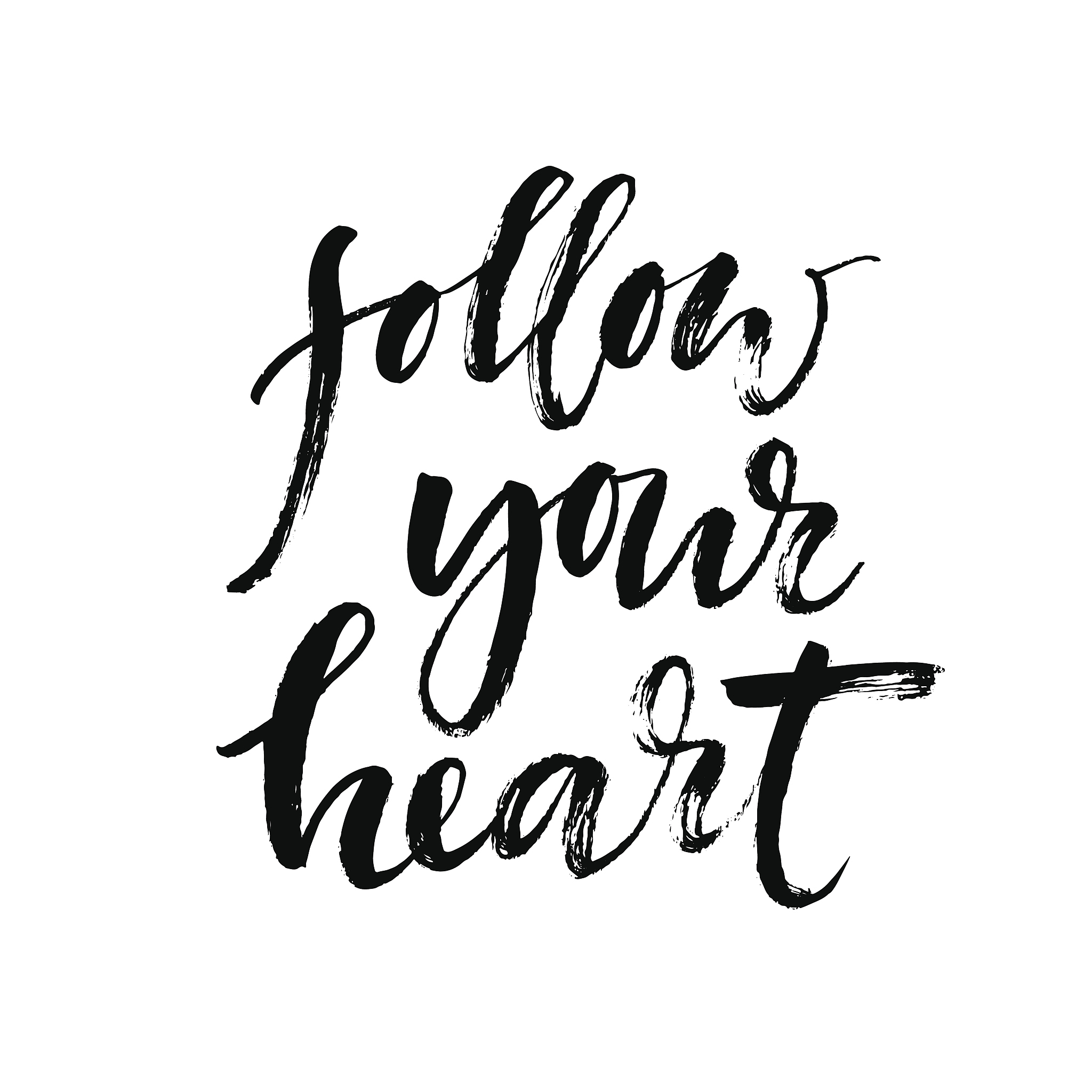 follow your heart background. hand drawn lettering.