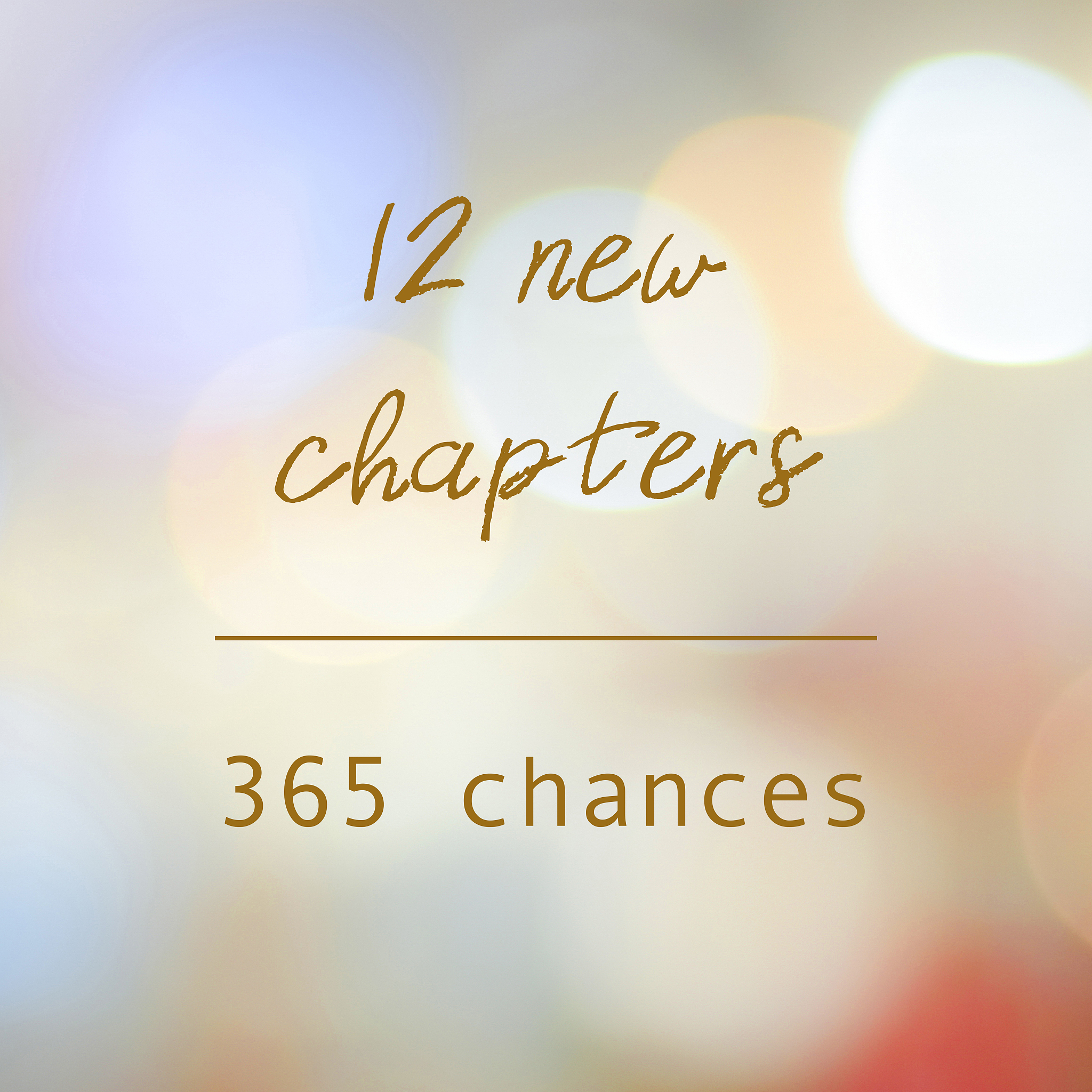12 new chapters 365 chances, new year positive quotation on blur