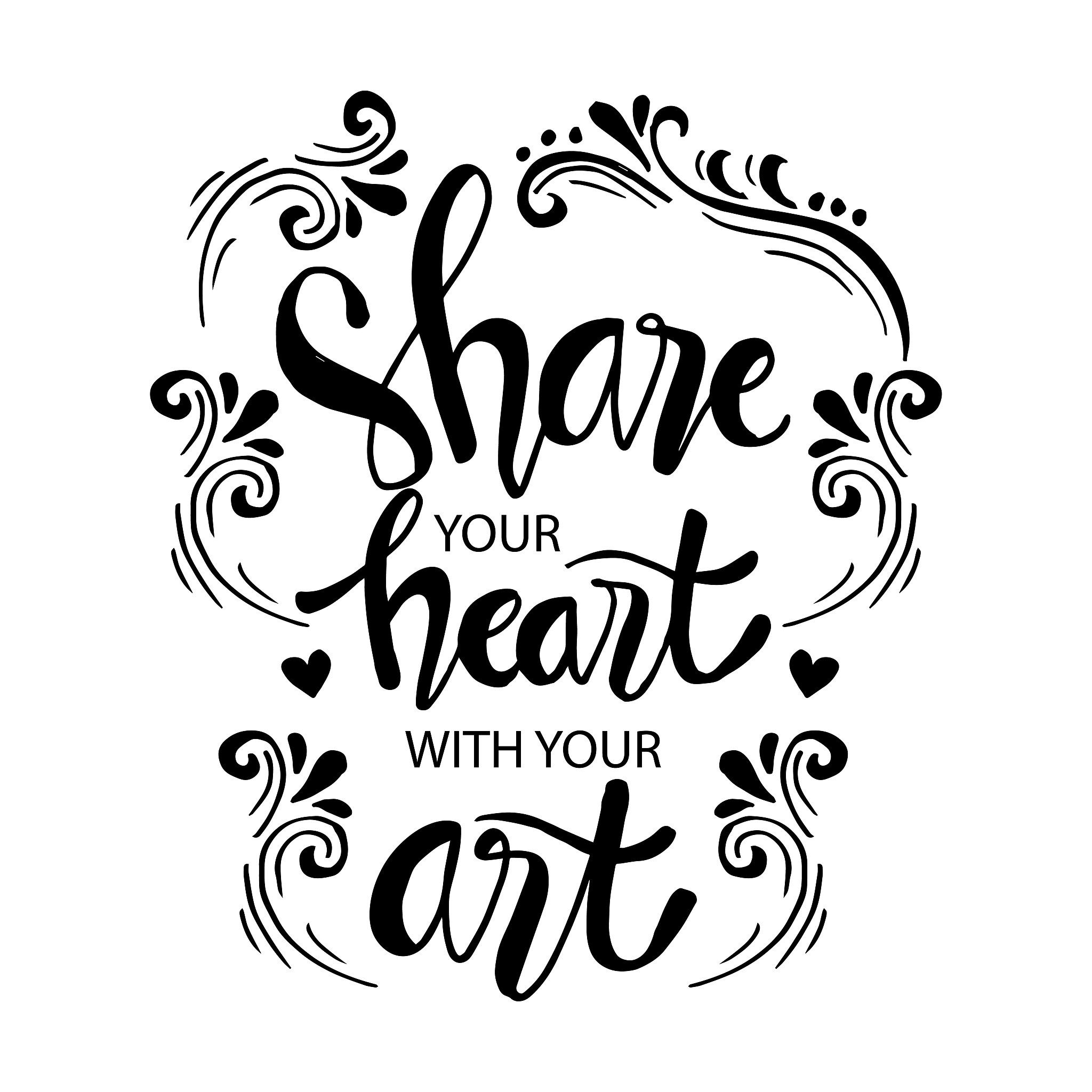 share your heart with your art. quotes.