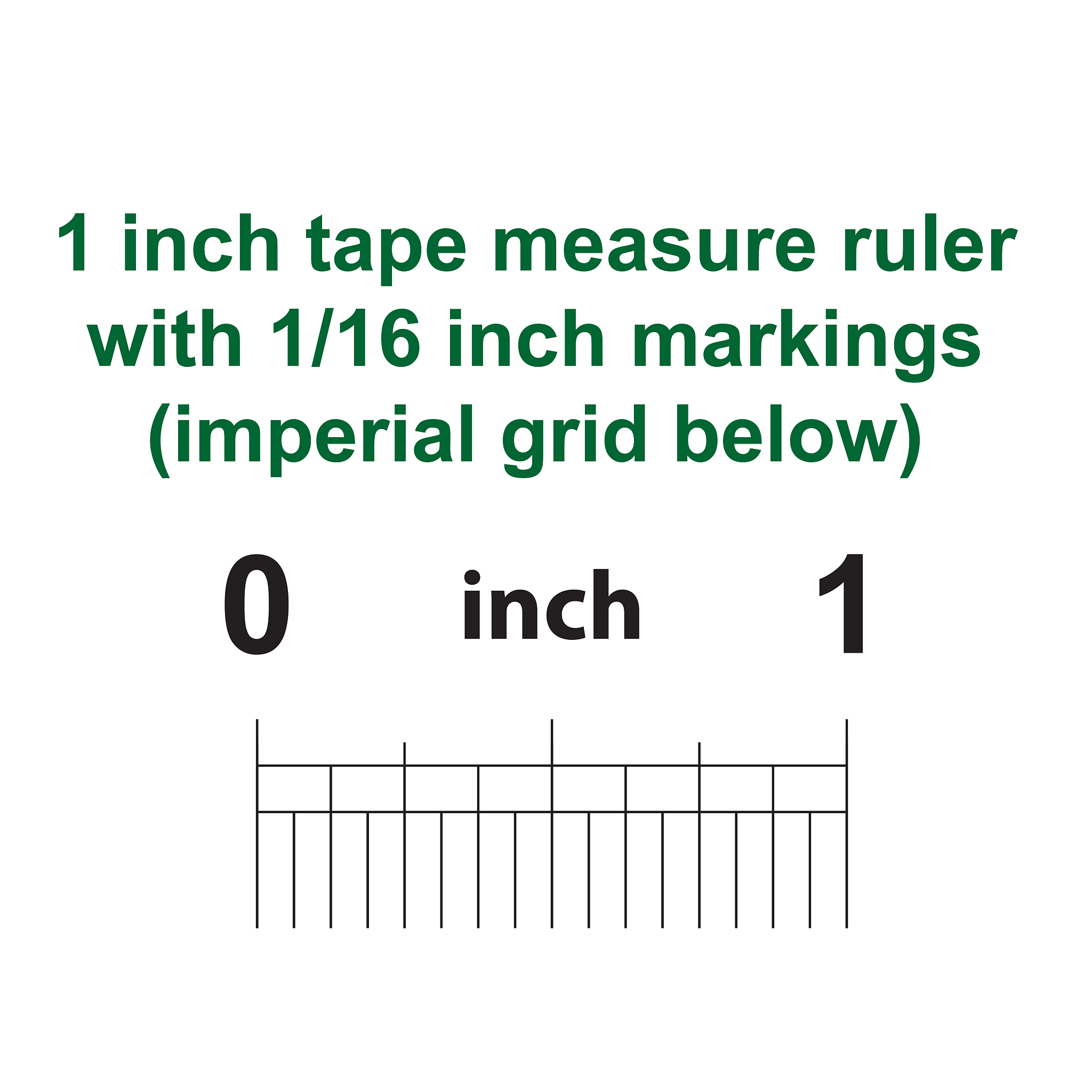 1 inch tape measure ruler with 1/16 inch markings. imperial grid
