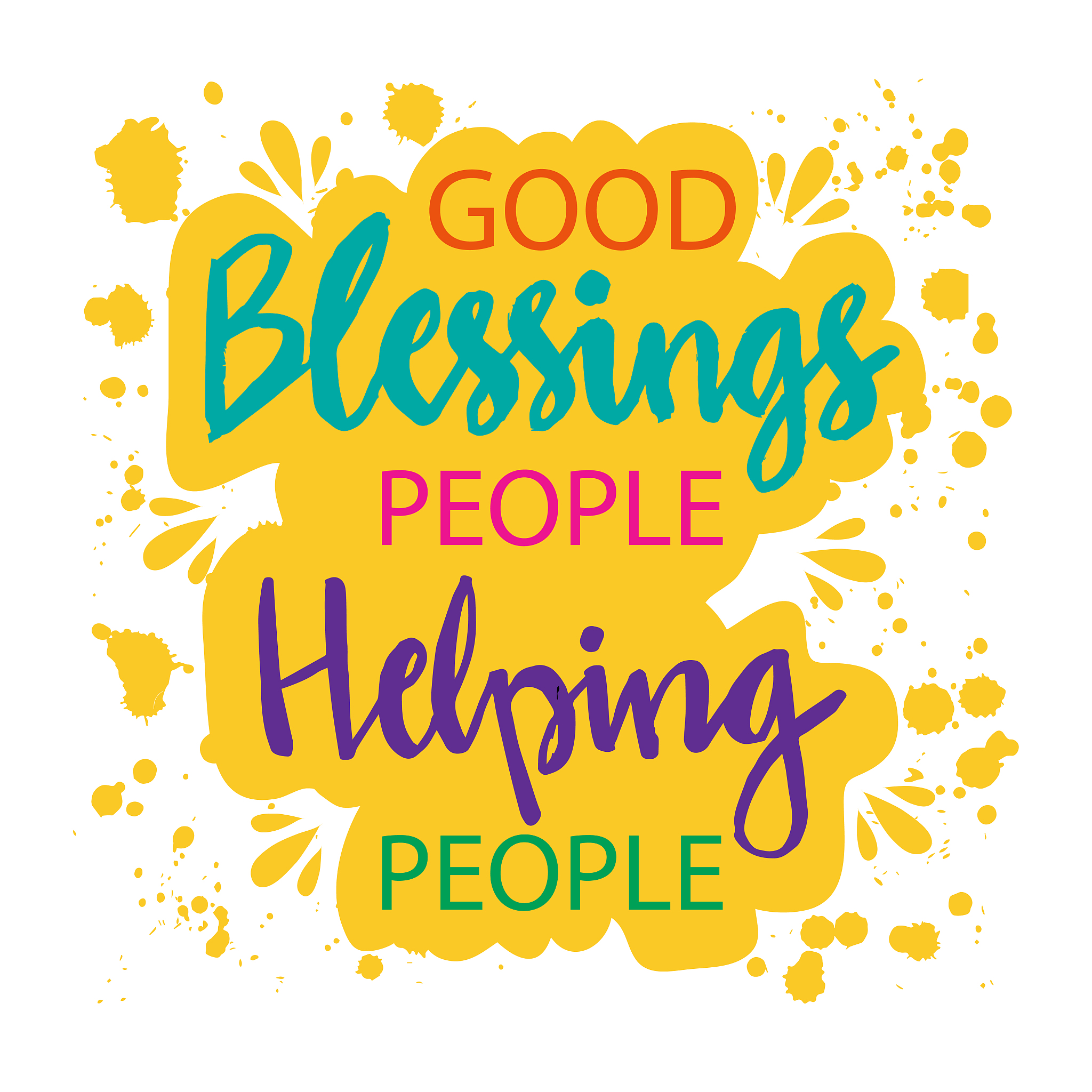 blessing people helping people. motivational quote.