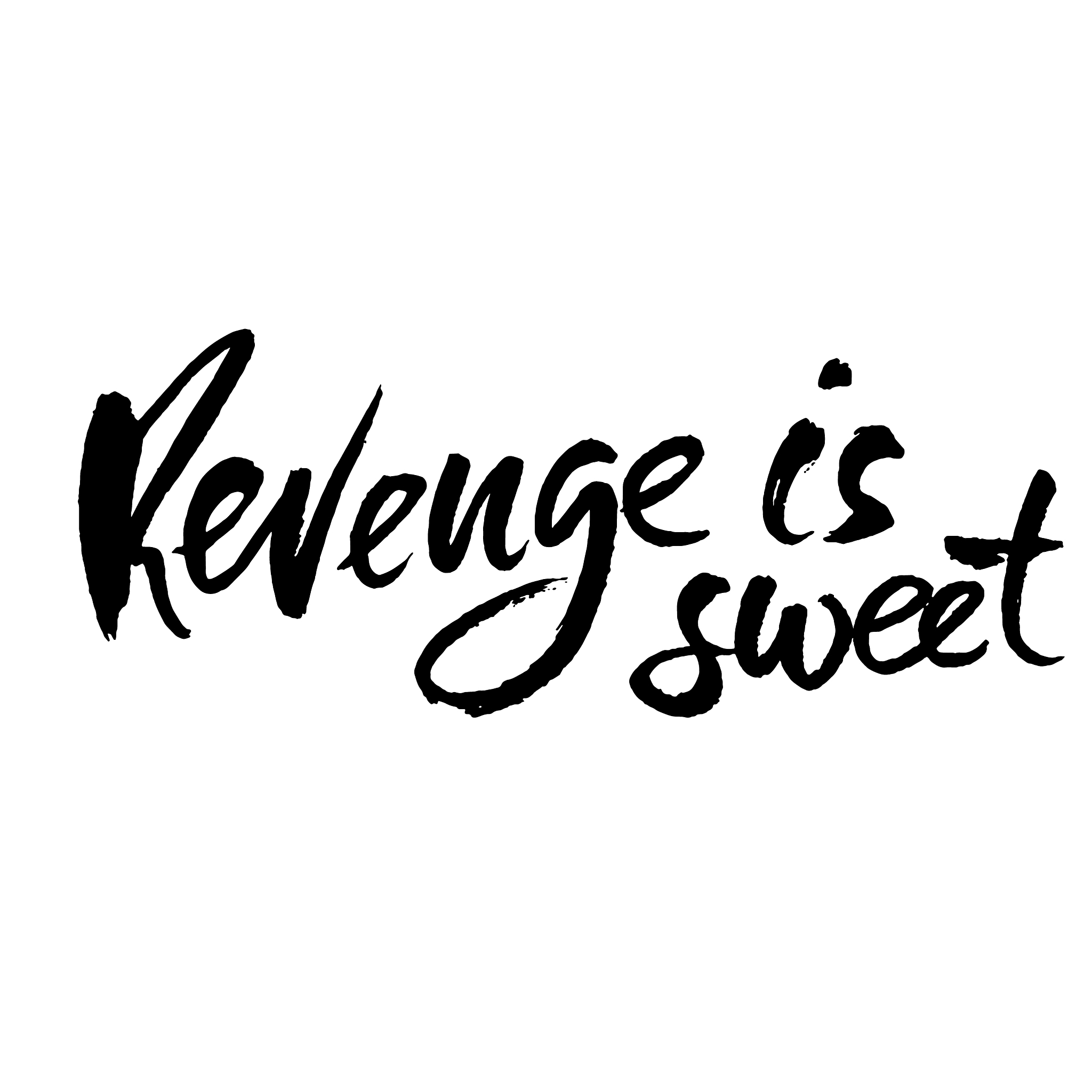 revenge is sweet hand drawn dry brush lettering