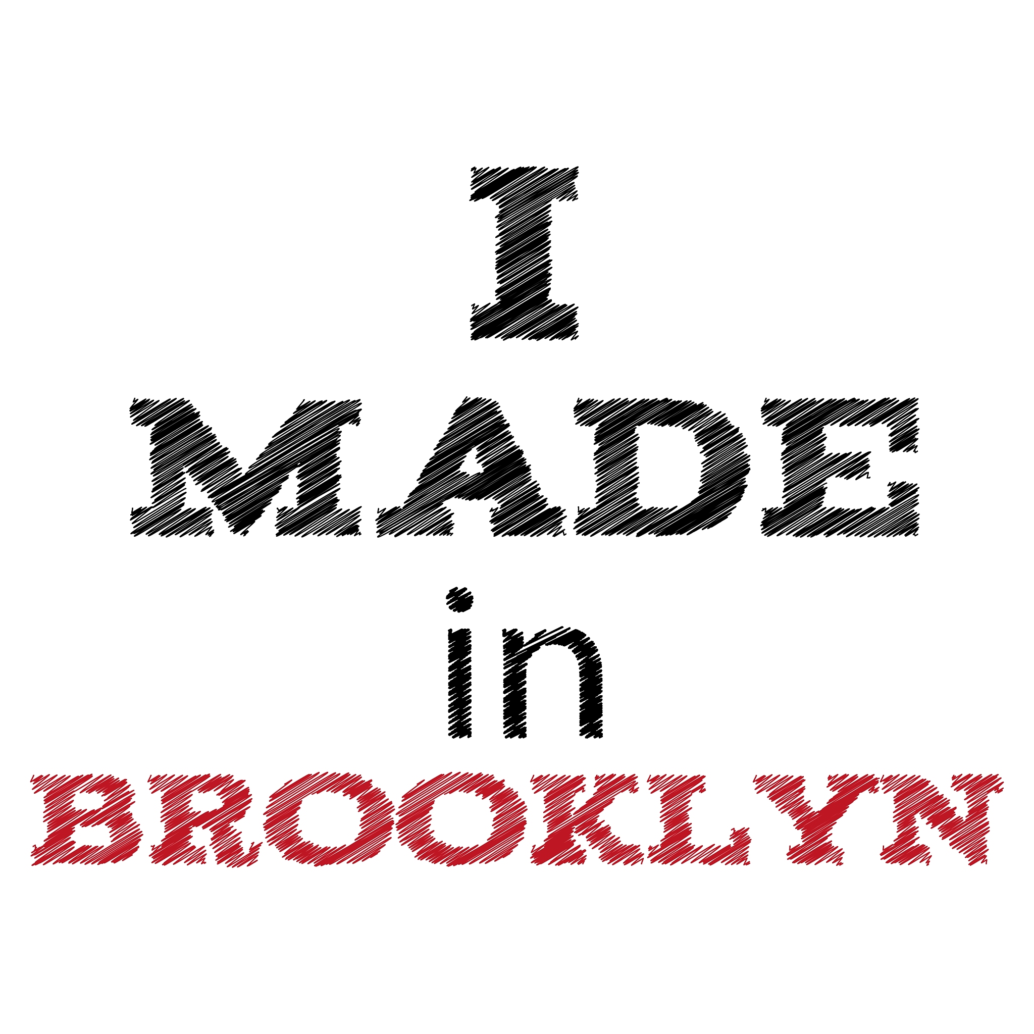 slogan - i made in brooklyn