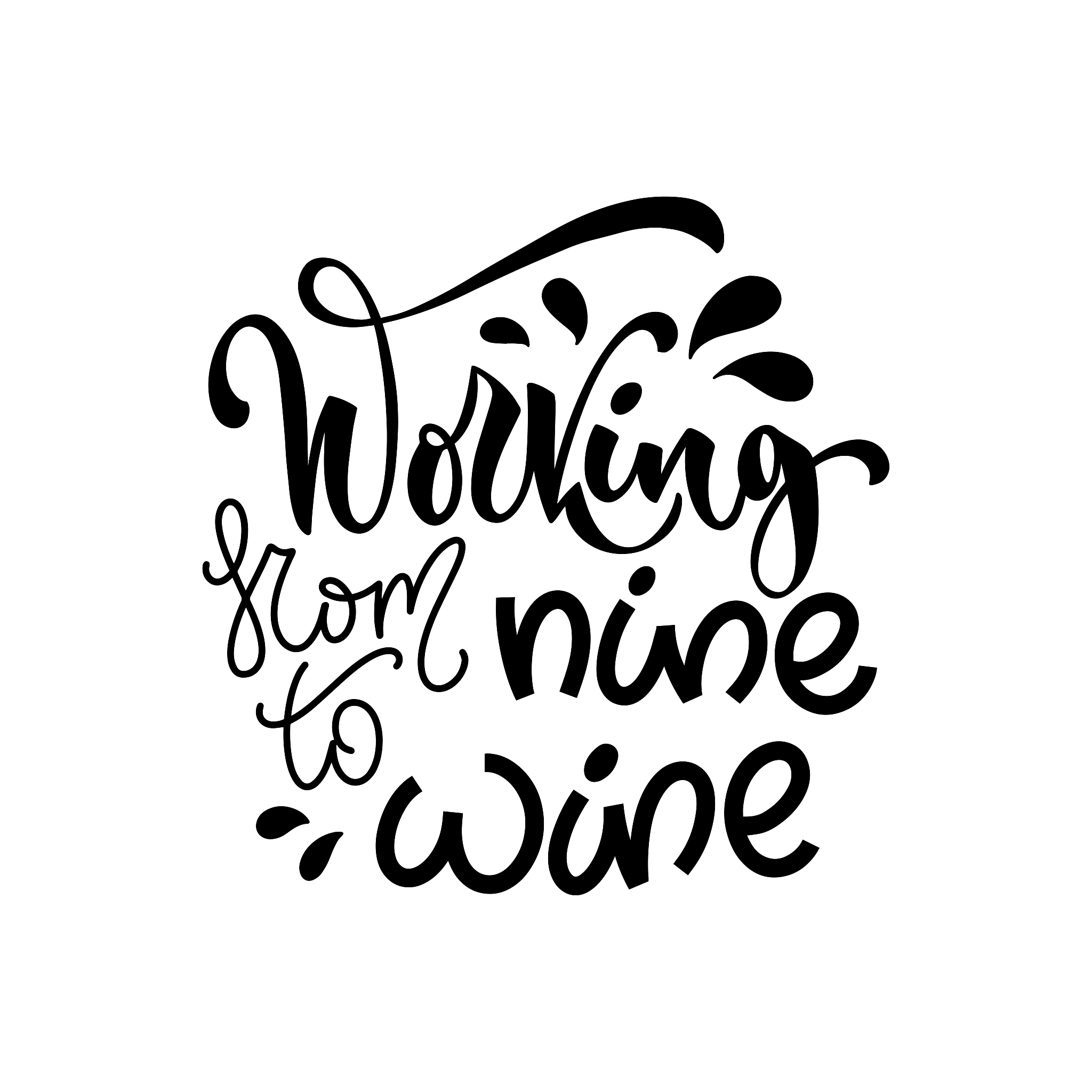 wine vector hand lettering quote.