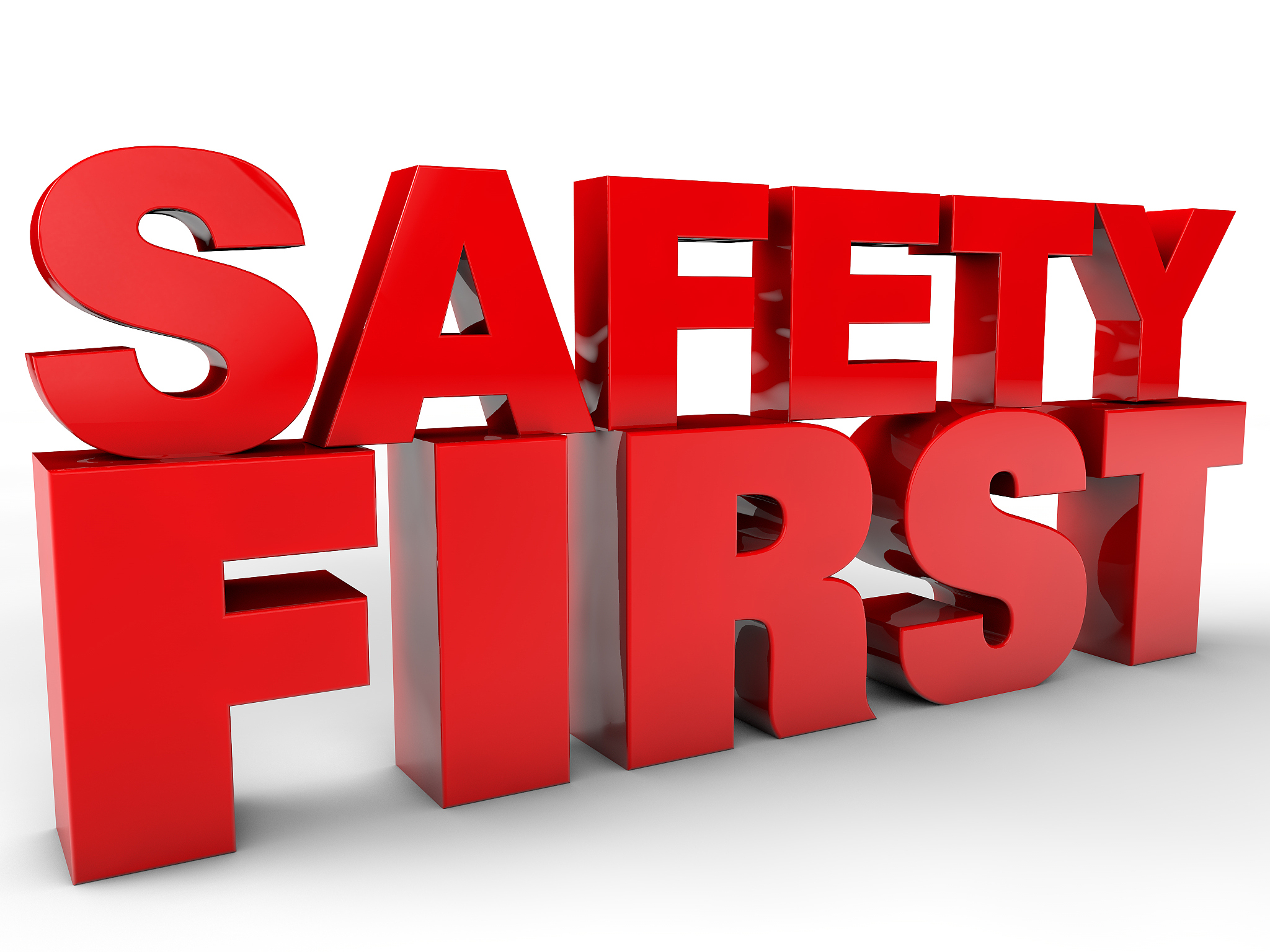 safety first