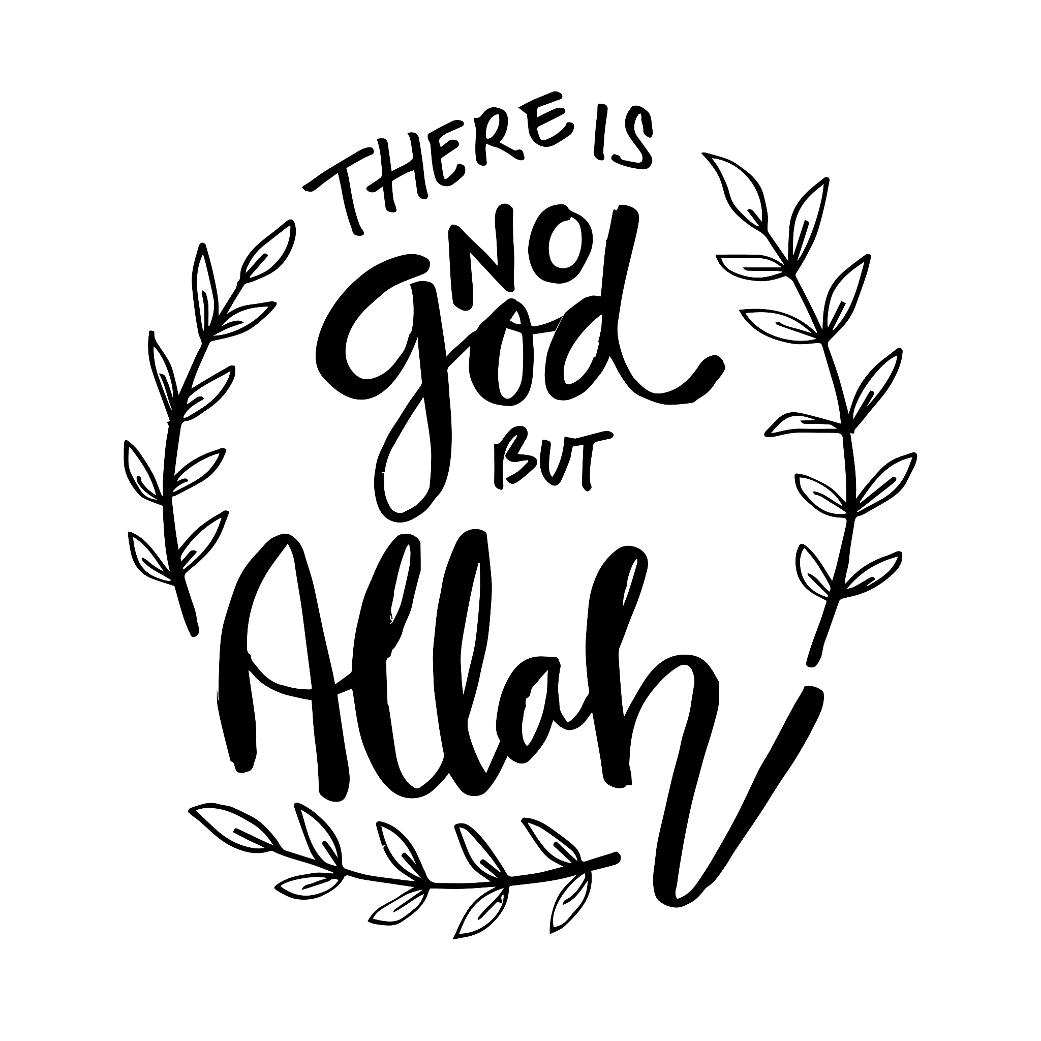 there is no god but allah lettering. muslim quotes.