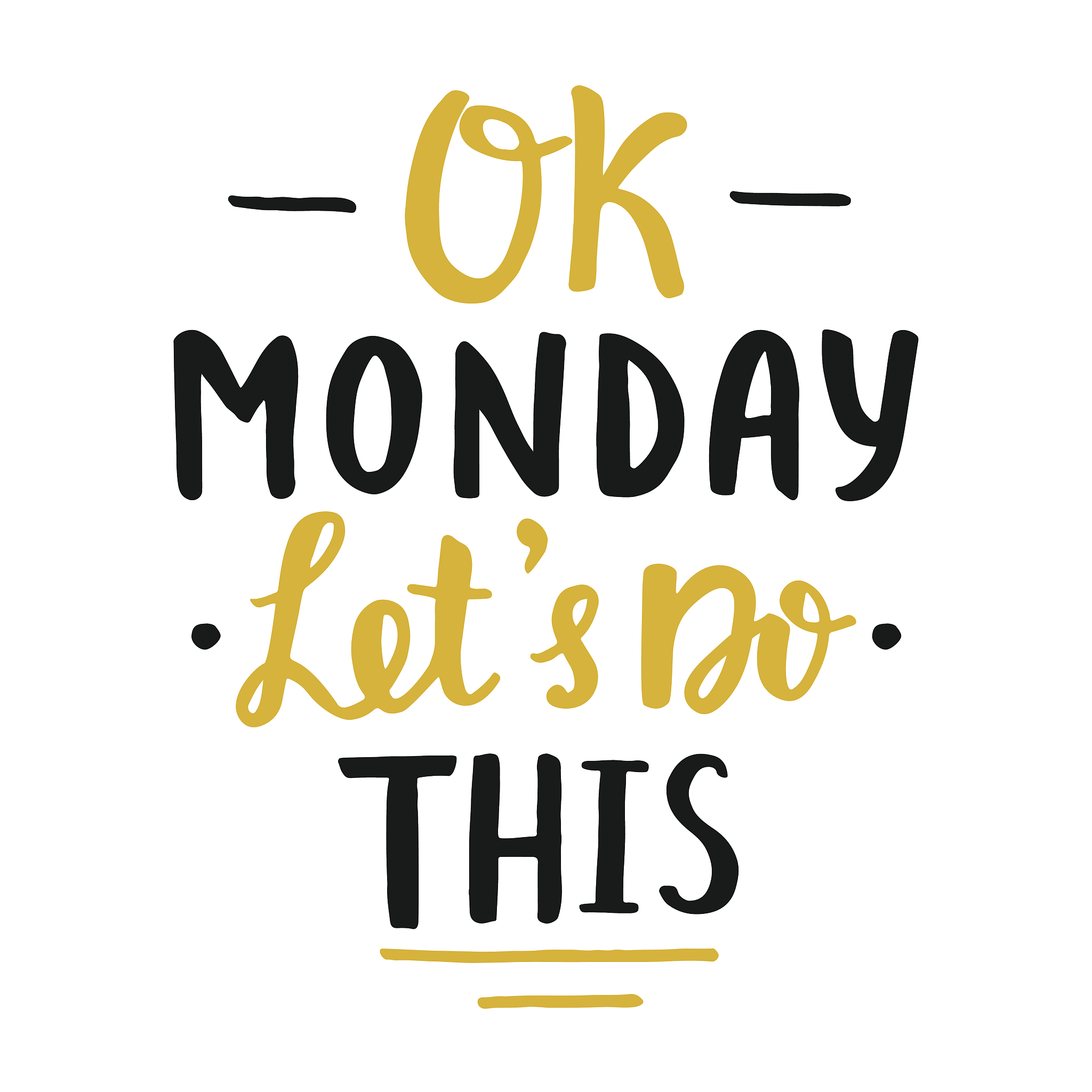 ok monday, let's do this poster