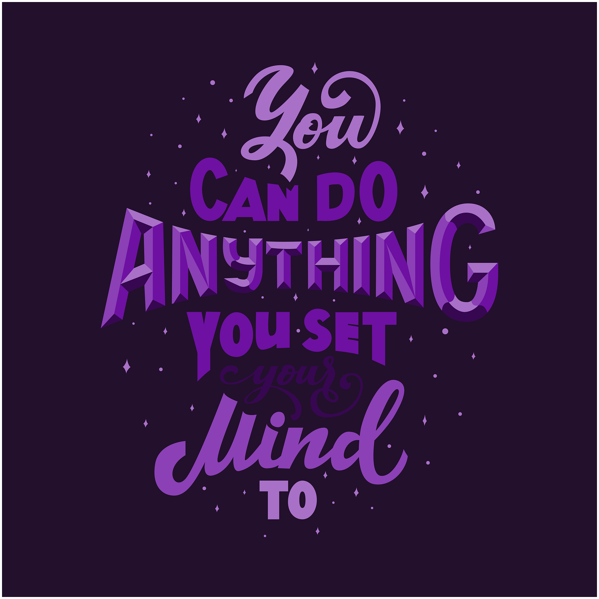 you can do anything you set your mind to quote.