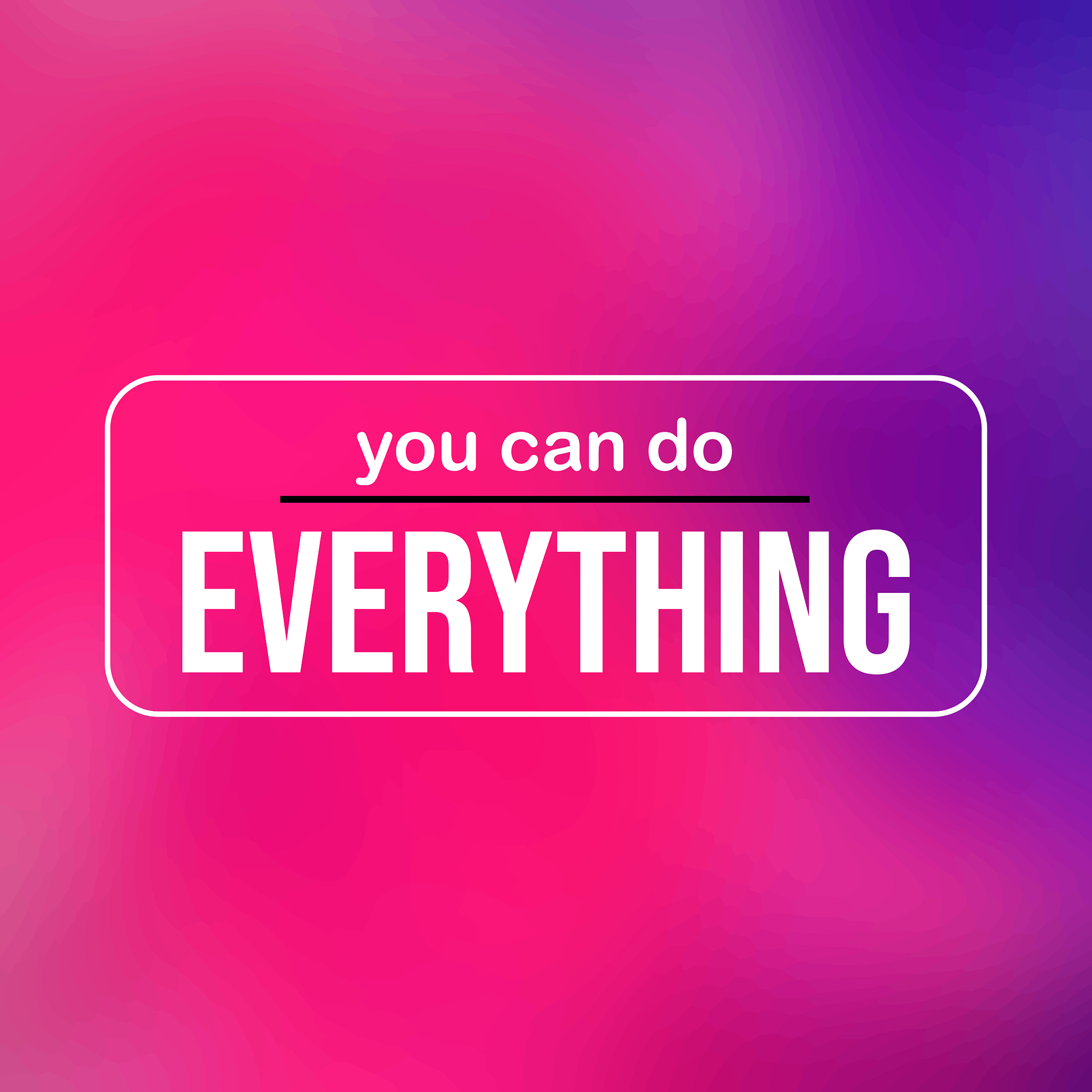 you can do everything successful quote with
