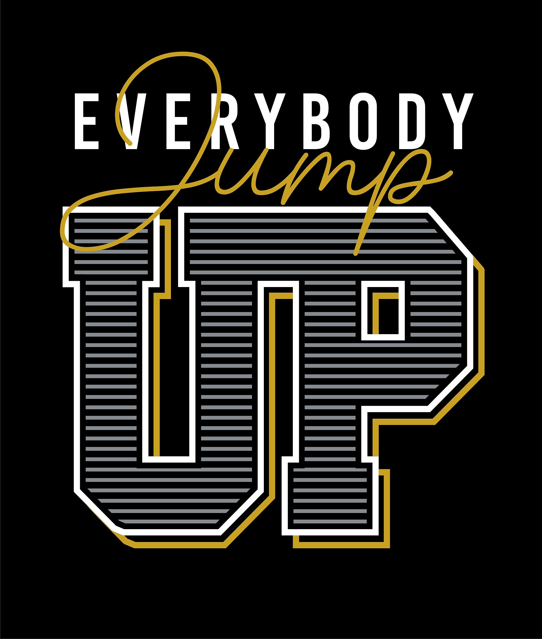 everybody jump up motivational quote
