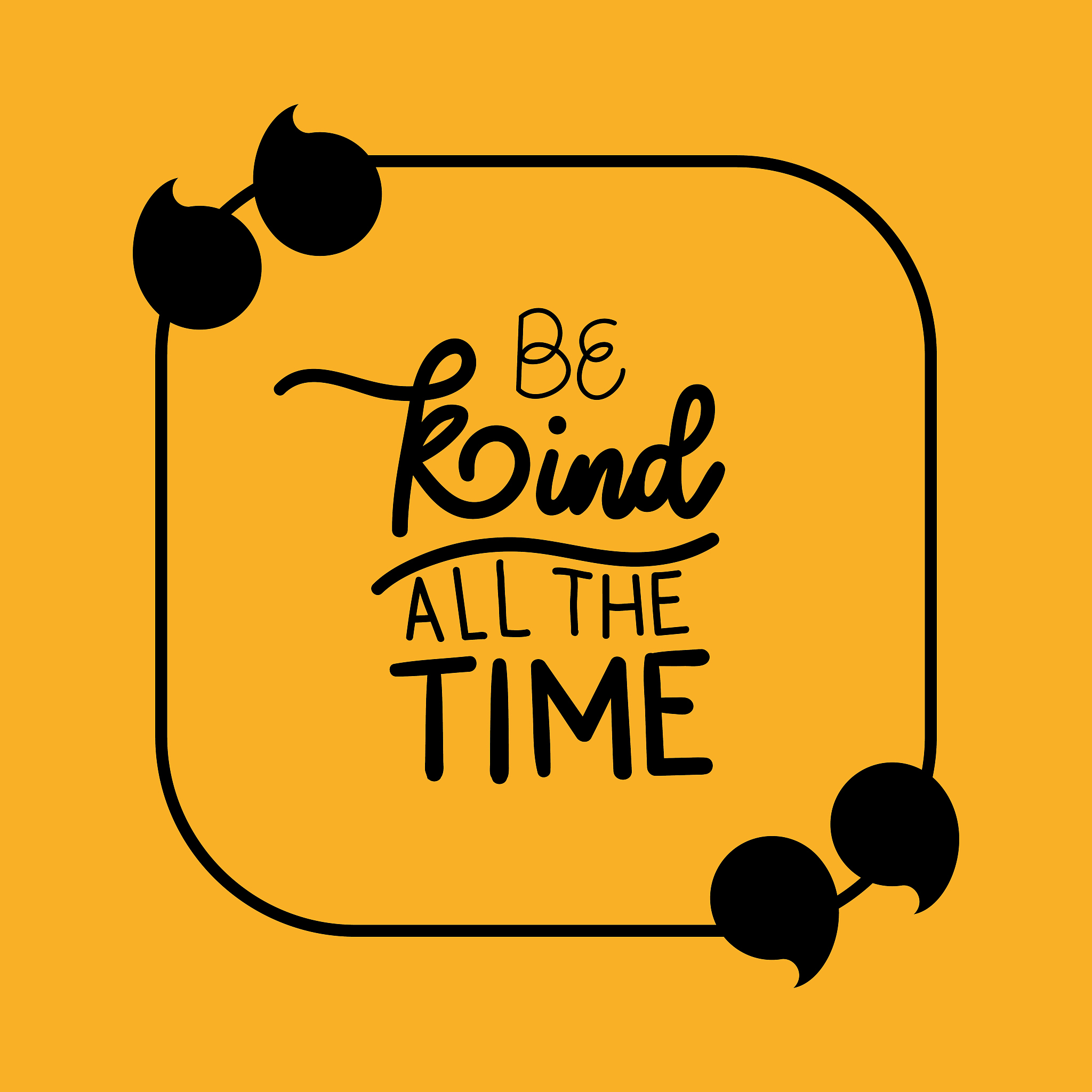 be kind all the time quote vector design